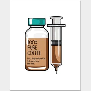 100% Pure Coffee Injection for medical and nursing students, nurses, doctors, and health workers who are coffee lovers Posters and Art